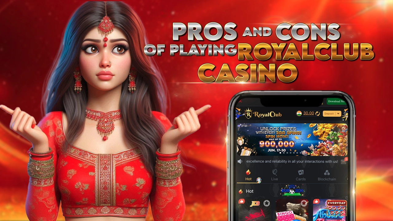 Pros and Cons of Playing at Royal Club Casino