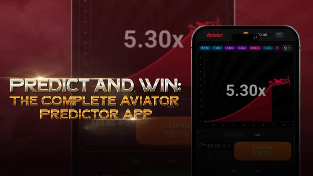 Predict and Win- The Complete Aviator Predictor App