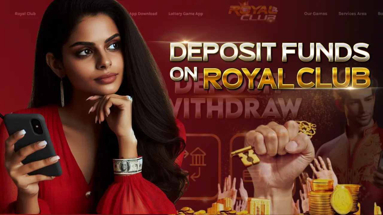 How to Deposit Funds on RoyalClub