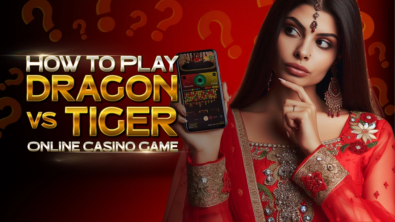 How to Play Dragon vs Tiger Online Casino Game